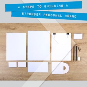 Building a Stronger Personal Brand