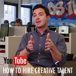 You Tube: Hire Creative Talent