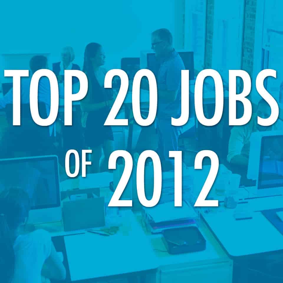 Top 20 Jobs of 2012 Onward Search