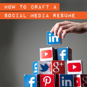 Crafting a Social Media Resume