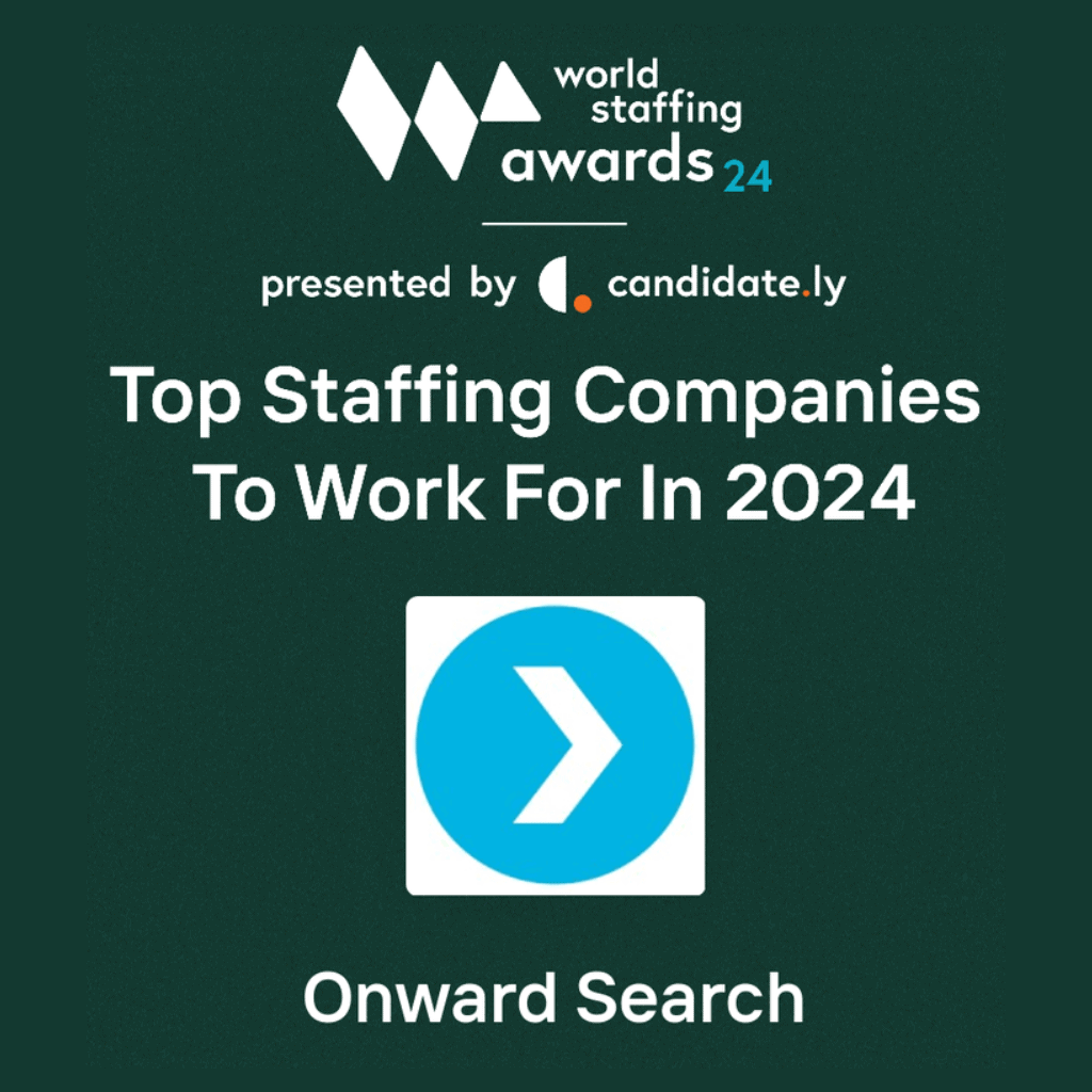 World Staffing Awards 24 presented by candidate.ly Top Staffing Companies To Work For In 2024 Onward Search