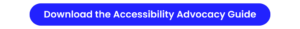Download Digital Accessibility Advocacy Guide