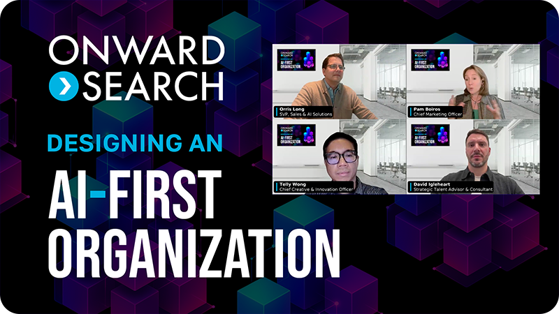 Onward Search Webinar - Designing an AI First Organization